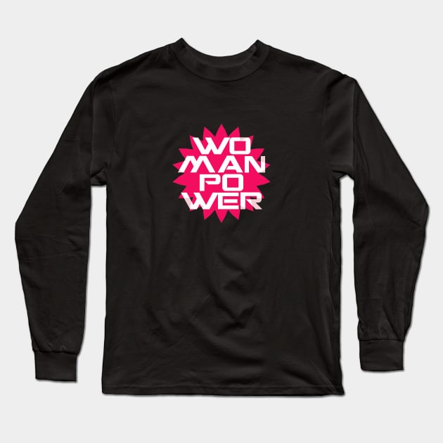 WOMAN POWER GREAT Long Sleeve T-Shirt by Utopic Slaps